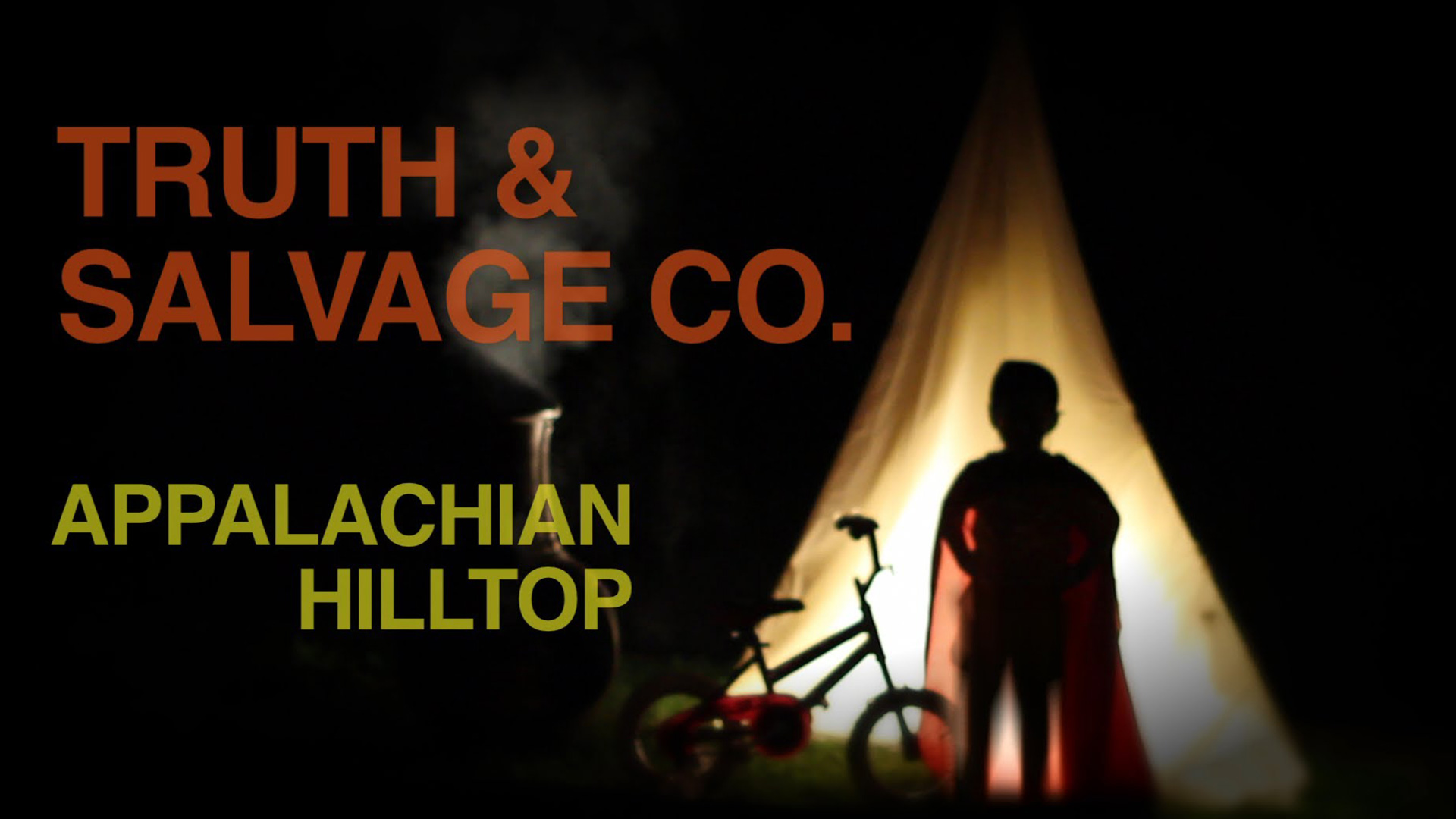 Truth & Salvage Co. “Appalachian Hilltop” Music Video - Kevin Lapsley